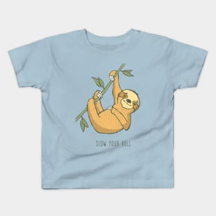 Slow Your Roll, Sloth Kids T-Shirt